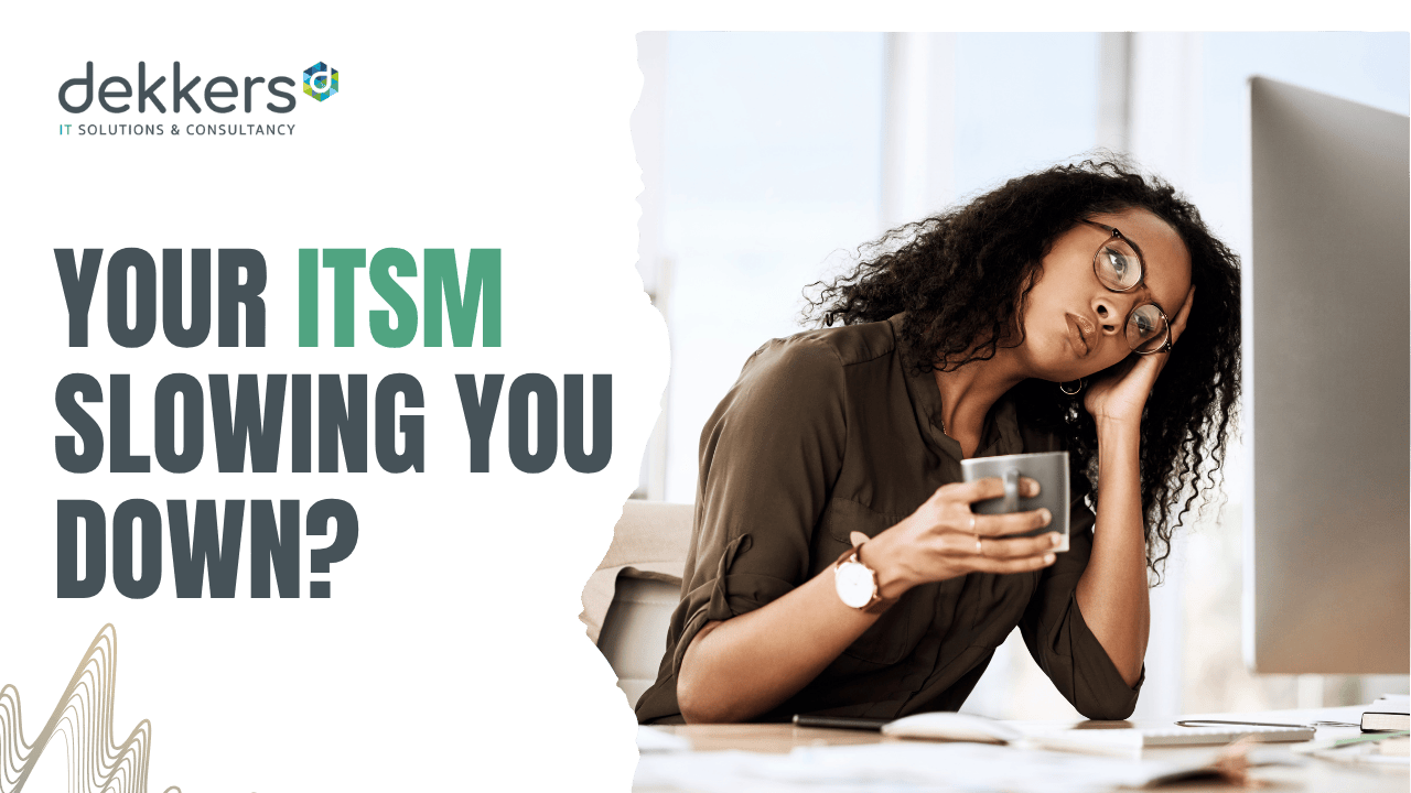 Is your ITSM platform still serving your team, or just slowing it down?